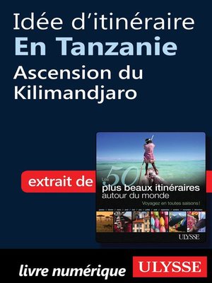 cover image of Idée d'itinéraire en Tanzanie--Ascension du Kilimandjaro